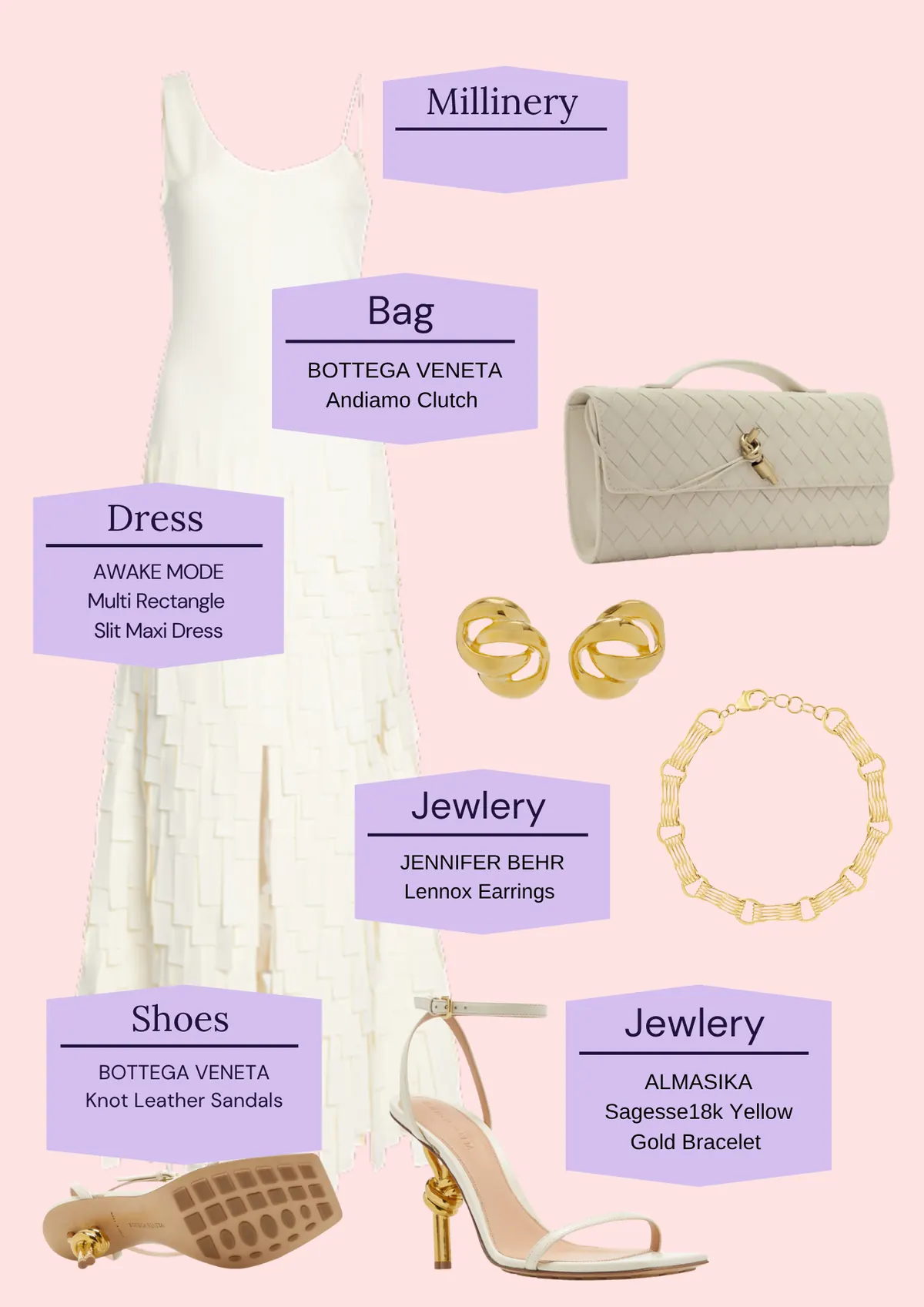 Derby Day: The Looks, page 8: BOTTEGA VENETA Andiamo Clutch; AWAKE MODE Multi Rectangle Slit Maxi Dress; Jewlery JENNIFER BEHR Lennox Earrings; BOTTEGA VENETA Knot Leather Sandals; Jewlery ALMASIKA Sagesse18k Yellow Gold Bracelet